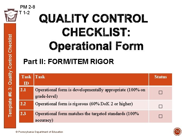 Template #6. 3: Quality Control Checklist PM 2 -8 T 1 -2 Part II: