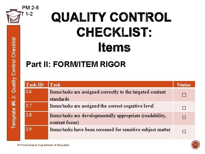 Template #6. 3: Quality Control Checklist PM 2 -8 T 1 -2 Part II: