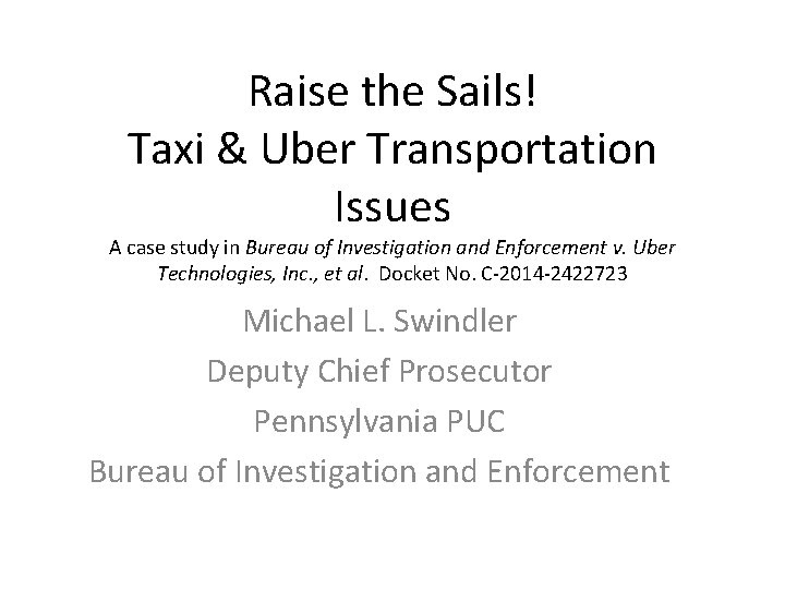 Raise the Sails! Taxi & Uber Transportation Issues A case study in Bureau of
