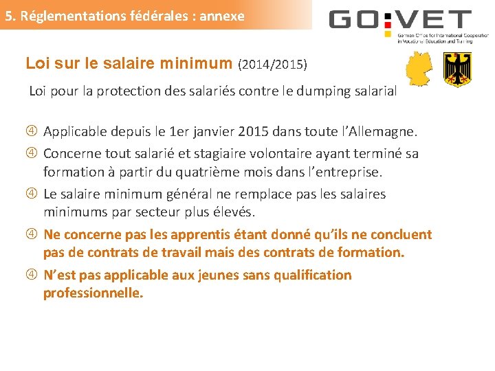 5. Réglementations fédérales : annexe Loi sur le salaire minimum (2014/2015) Loi pour la