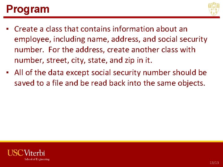 Program ▪ Create a class that contains information about an employee, including name, address, Program ▪ Create a class that contains information about an employee, including name, address,