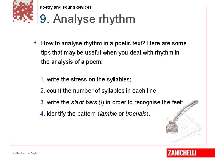 Poetry and sound devices 9. Analyse rhythm • How to analyse rhythm in a