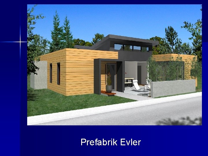 Prefabrik Evler 