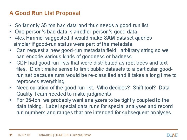 A Good Run List Proposal • So far only 35 -ton has data and