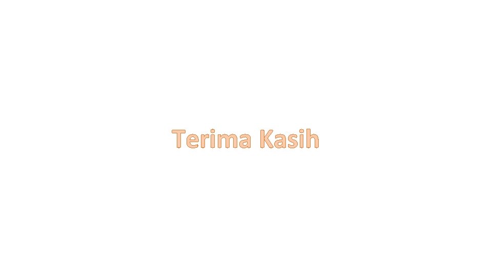 Terima Kasih 