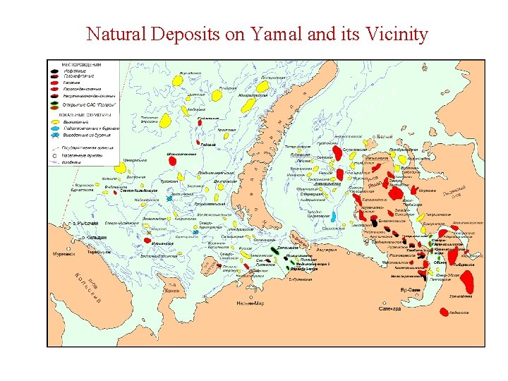 Natural Deposits on Yamal and its Vicinity 