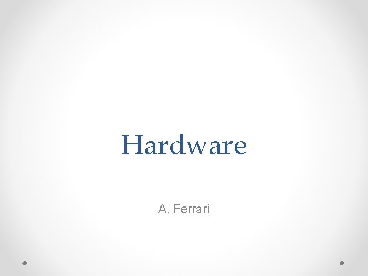 Hardware A. Ferrari 