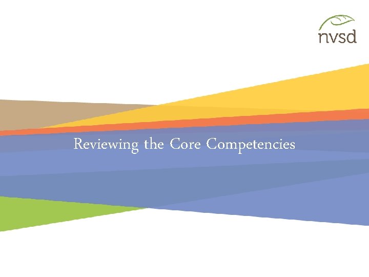 Reviewing the Core Competencies 