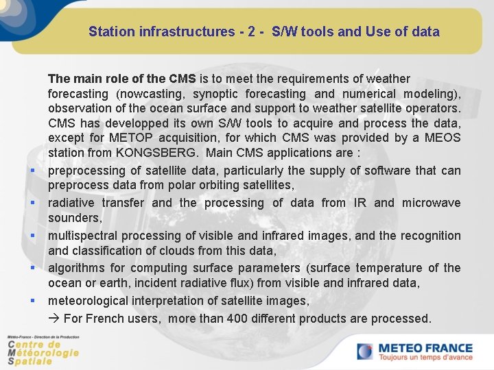 Station infrastructures - 2 - S/W tools and Use of data § § §