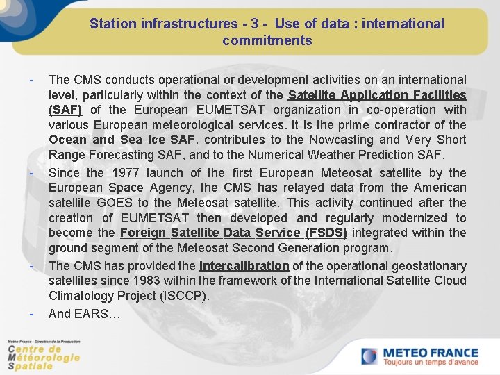 Station infrastructures - 3 - Use of data : international commitments - - The