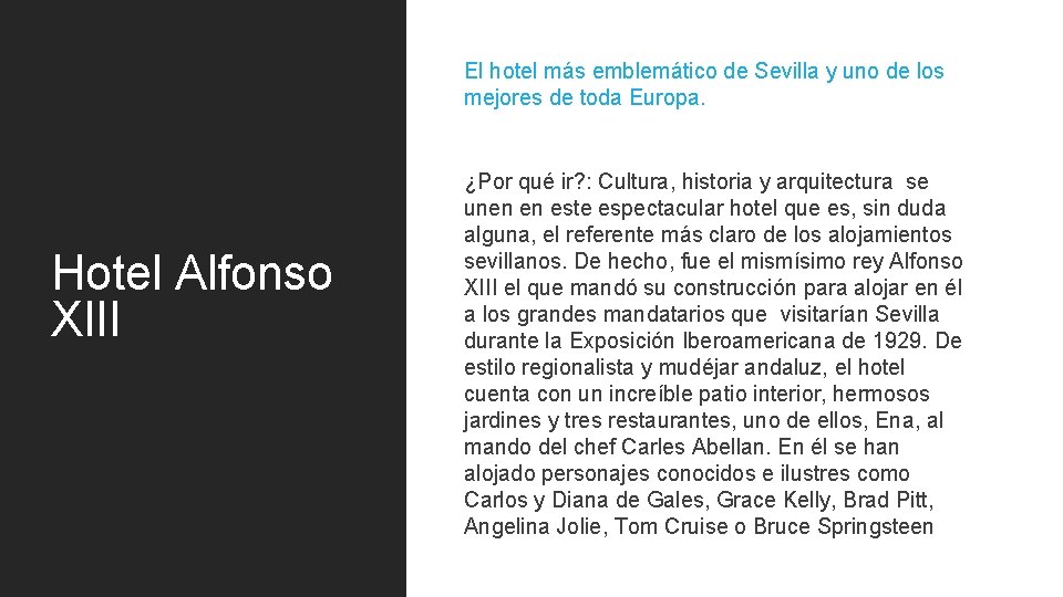 El hotel más emblemático de Sevilla y uno de los mejores de toda Europa.