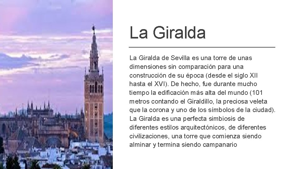 La Giralda de Sevilla es una torre de unas dimensiones sin comparación para una