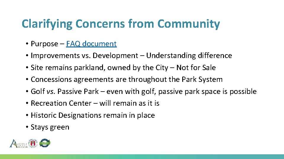 Clarifying Concerns from Community • Purpose – FAQ document • Improvements vs. Development – Clarifying Concerns from Community • Purpose – FAQ document • Improvements vs. Development –