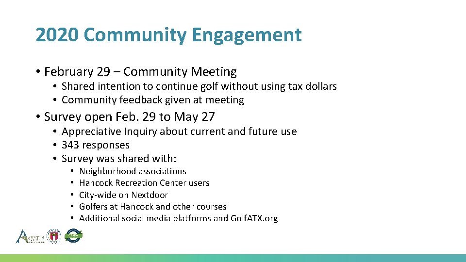 2020 Community Engagement • February 29 – Community Meeting • Shared intention to continue 2020 Community Engagement • February 29 – Community Meeting • Shared intention to continue