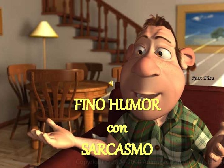 FINO HUMOR con SARCASMO 