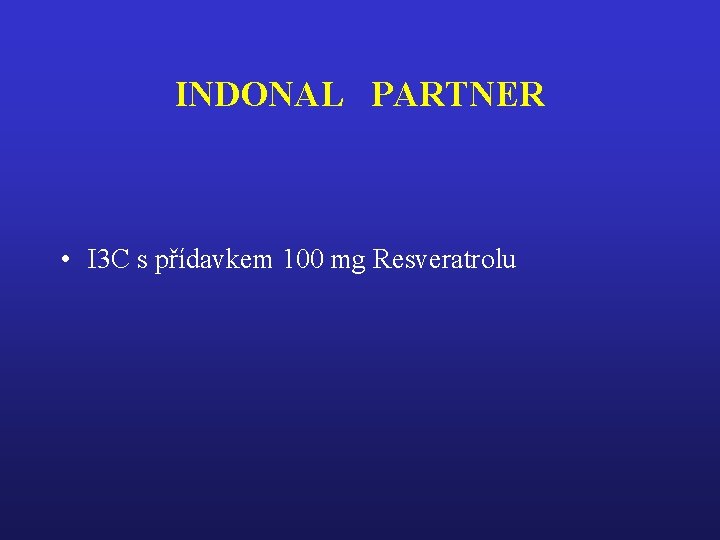 INDONAL PARTNER • I 3 C s přídavkem 100 mg Resveratrolu 