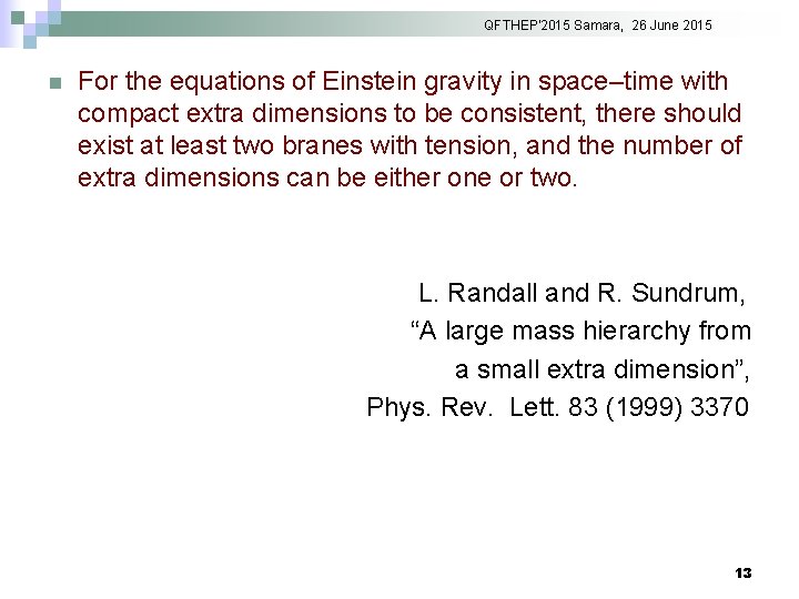 QFTHEP'2015 Samara, 26 June 2015 n For the equations of Einstein gravity in space–time