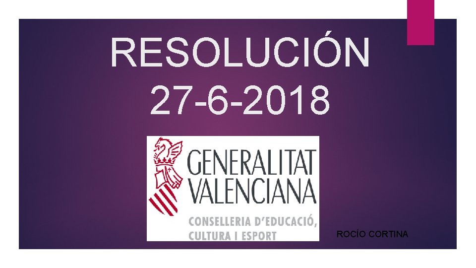 RESOLUCIÓN 27 -6 -2018 ROCÍO CORTINA 