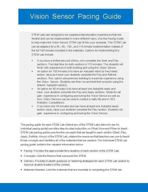 Vision Sensor Pacing Guide STEM Labs are designed to be supplemental education experiences that