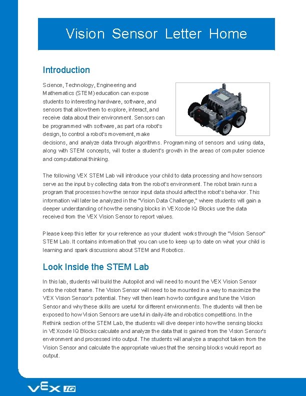 Vision Sensor Letter Home Introduction Science, Technology, Engineering and Mathematics (STEM) education can expose