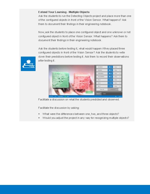 Extend Your Learning - Multiple Objects Ask the students to run the Detecting Objects
