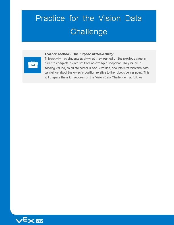 Practice for the Vision Data Challenge Teacher Toolbox - The Purpose of this Activity
