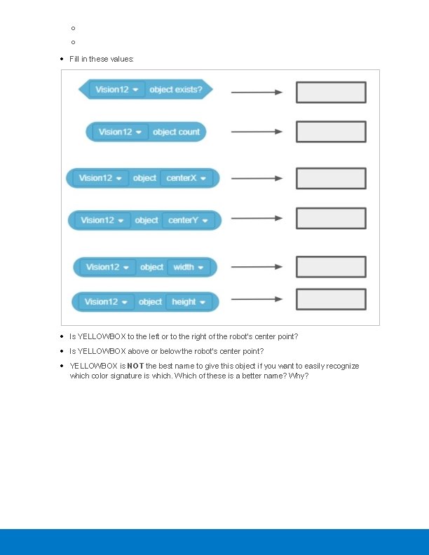 o o Fill in these values: Is YELLOWBOX to the left or to the