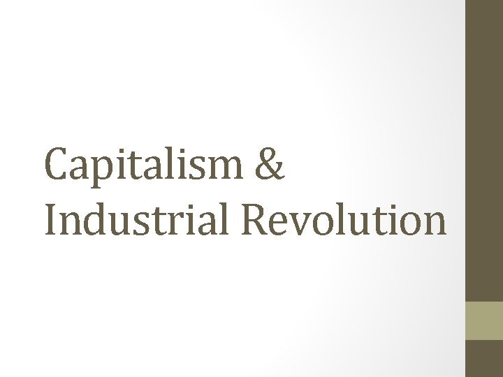 Capitalism & Industrial Revolution 