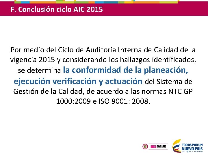 F. Conclusión ciclo AIC 2015 Por medio del Ciclo de Auditoria Interna de Calidad