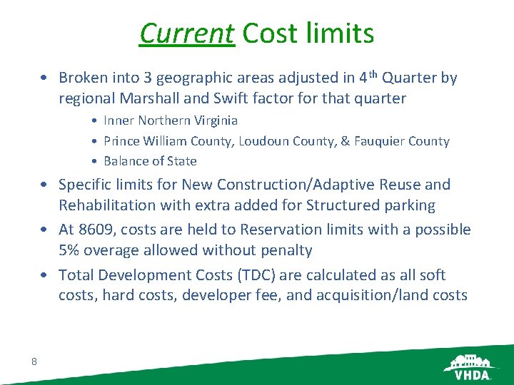 Current Cost limits • Broken into 3 geographic areas adjusted in 4 th Quarter