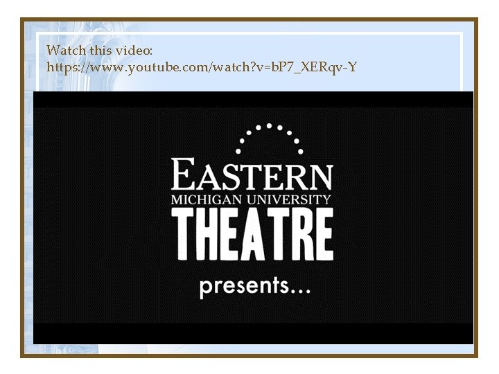 Watch this video: https: //www. youtube. com/watch? v=b. P 7_XERqv-Y Watch this video: https: //www. youtube. com/watch? v=b. P 7_XERqv-Y