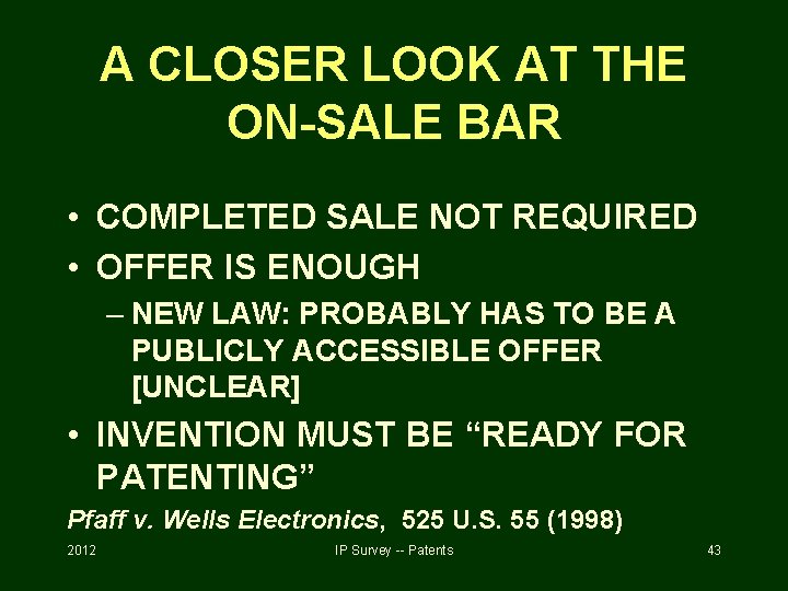 A CLOSER LOOK AT THE ON-SALE BAR • COMPLETED SALE NOT REQUIRED • OFFER