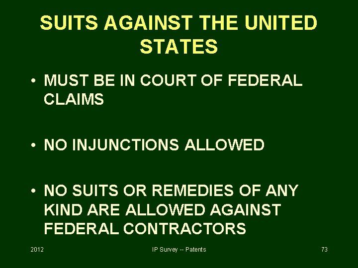 SUITS AGAINST THE UNITED STATES • MUST BE IN COURT OF FEDERAL CLAIMS •