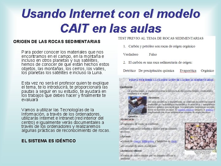 Usando Internet con el modelo CAIT en las aulas ORIGEN DE LAS ROCAS SEDIMENTARIAS