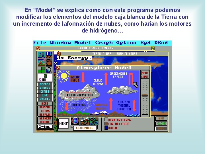 En “Model” se explica como con este programa podemos modificar los elementos del modelo