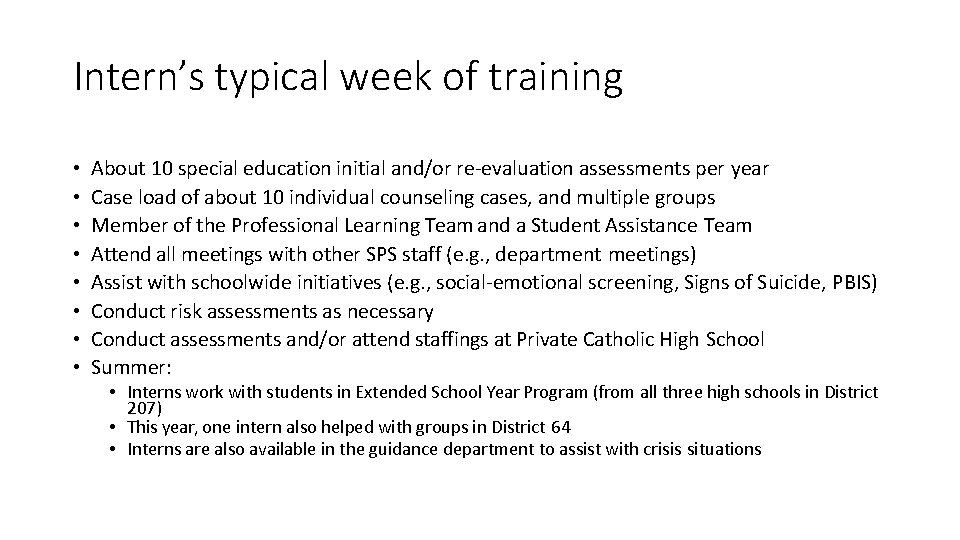Intern’s typical week of training • • About 10 special education initial and/or re-evaluation