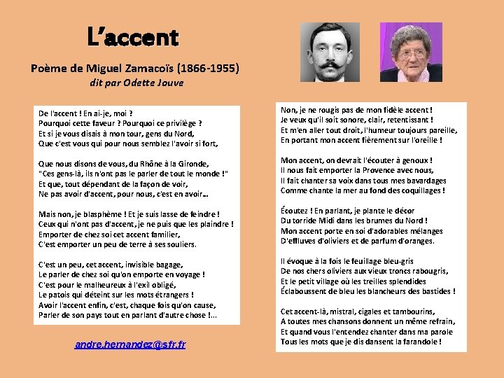 L’accent Poème de Miguel Zamacoïs (1866 -1955) dit par Odette Jouve De l'accent !