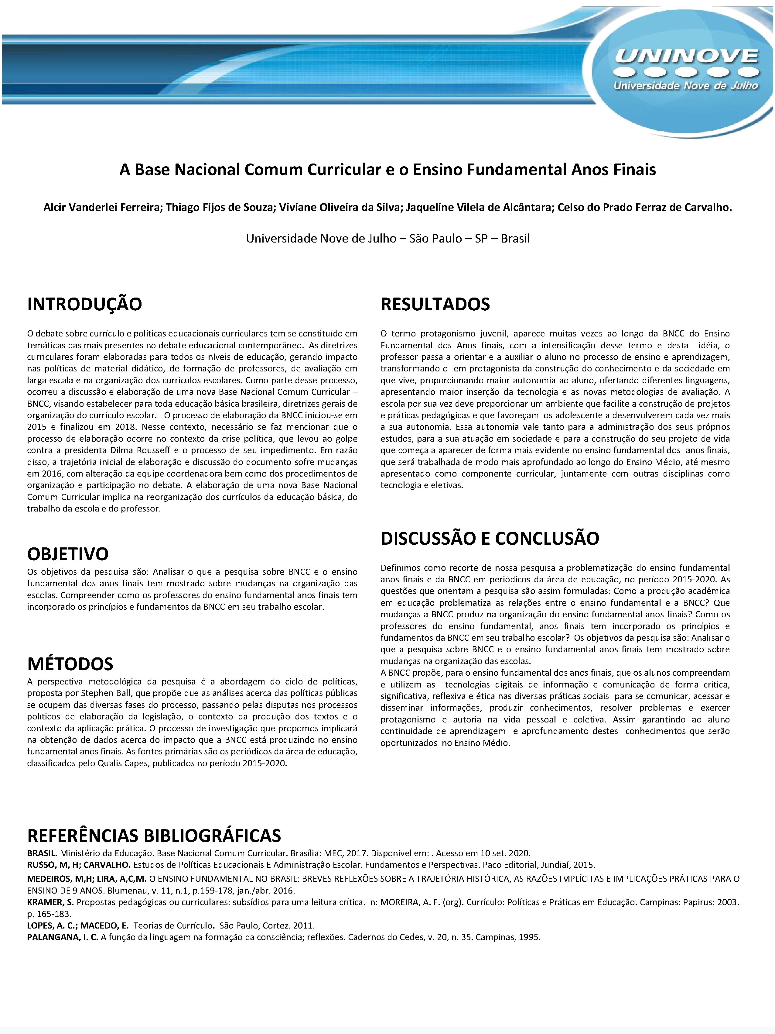 A Base Nacional Comum Curricular e o Ensino Fundamental Anos Finais Alcir Vanderlei Ferreira;