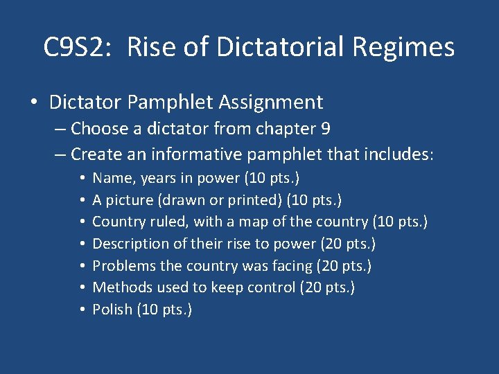 C 9 S 2: Rise of Dictatorial Regimes • Dictator Pamphlet Assignment – Choose