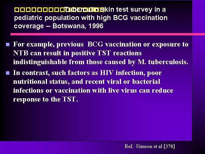 �������� Tuberculin skin test survey in a pediatric population with high BCG vaccination coverage