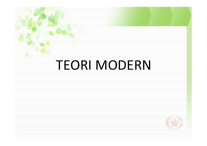 TEORI MODERN 