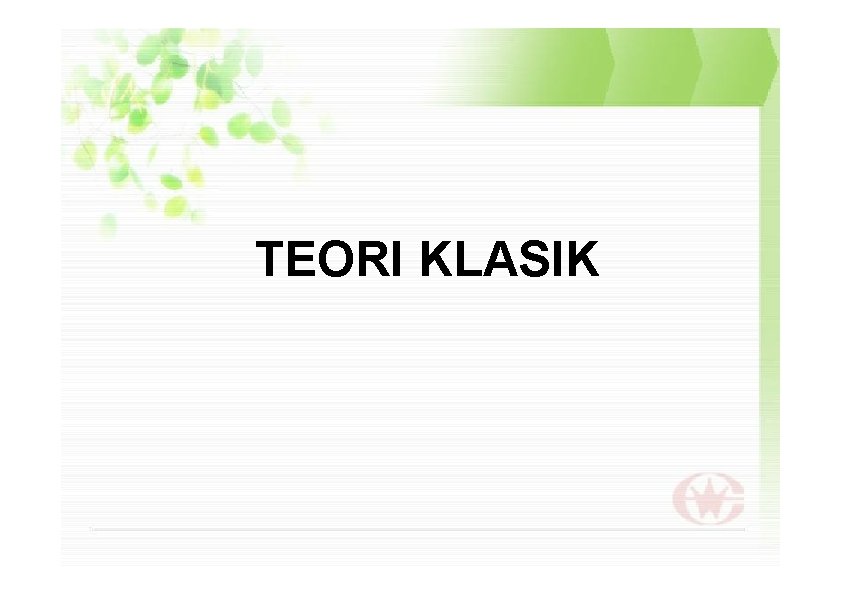 TEORI KLASIK 