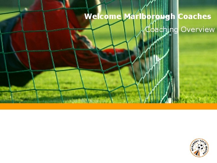 Welcome Marlborough Coaches Coaching Overview Marlborough Youth Soccer 