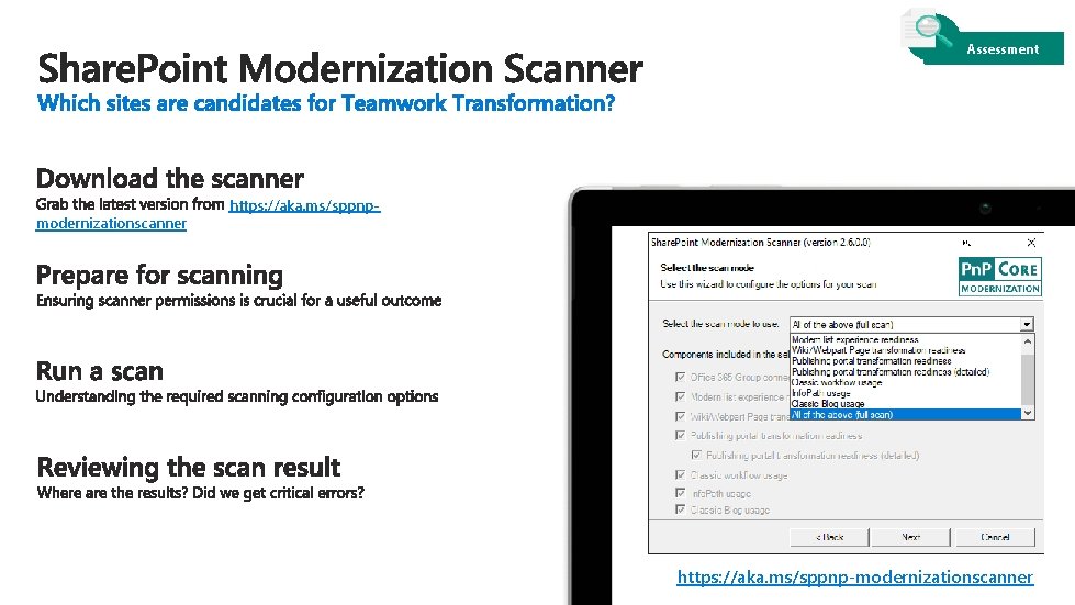 Assessment modernizationscanner https: //aka. ms/sppnp-modernizationscanner 