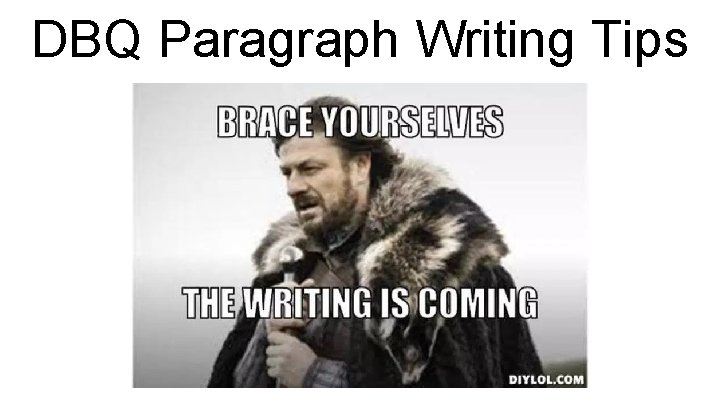 DBQ Paragraph Writing Tips 