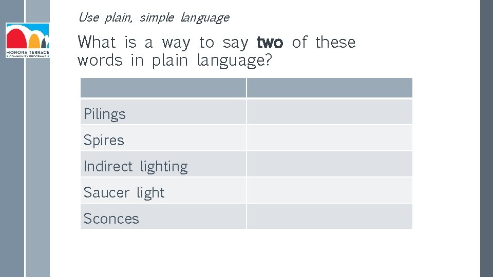 Use plain, simple language What is a way to say two of these words