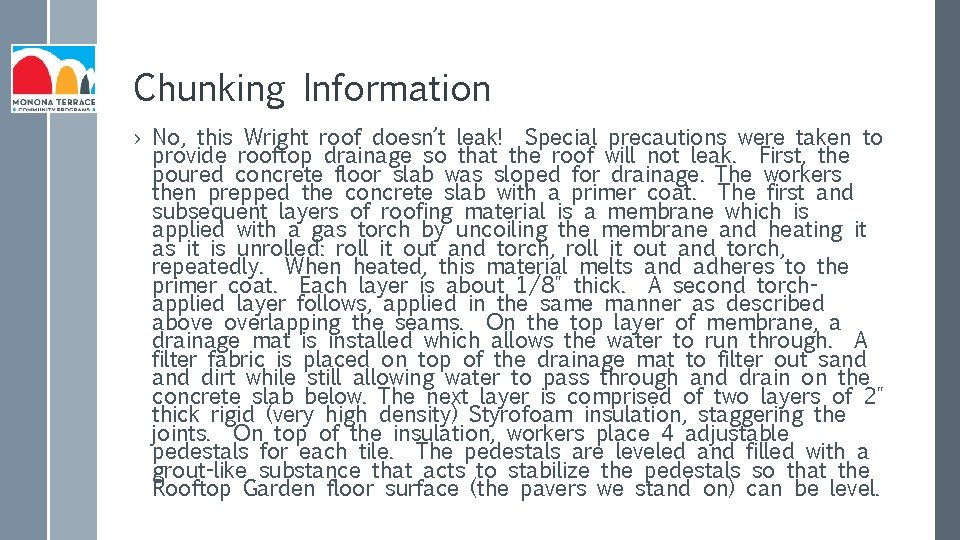 Chunking Information › No, this Wright roof doesn’t leak! Special precautions were taken to