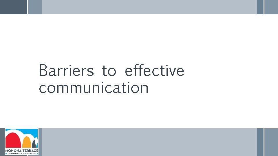Barriers to effective communication 
