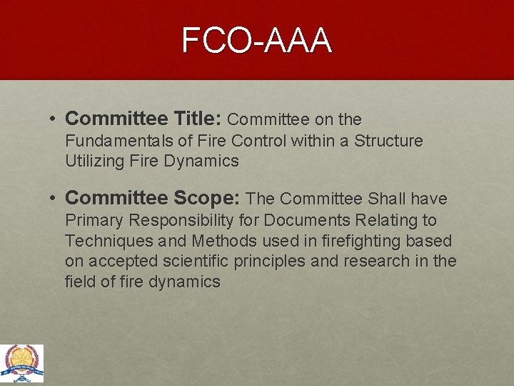 FCO-AAA • Committee Title: Committee on the Fundamentals of Fire Control within a Structure