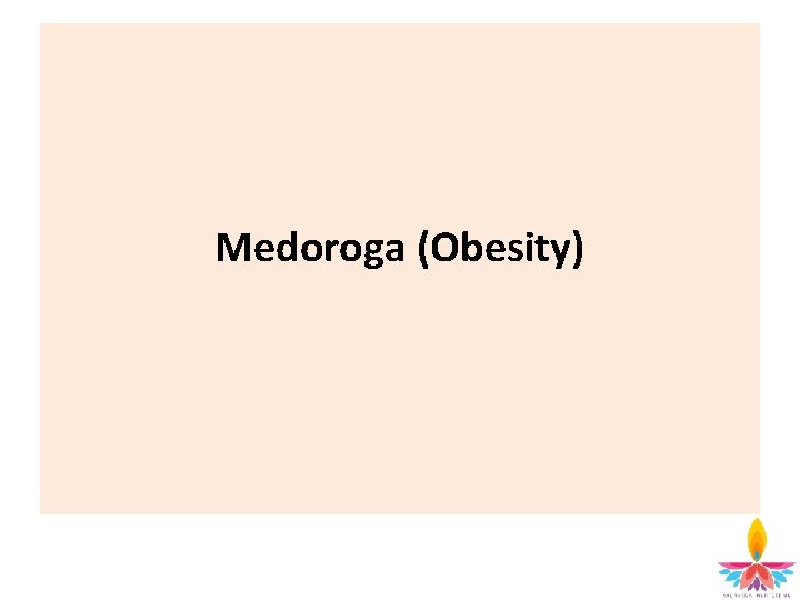 Medoroga (Obesity) 